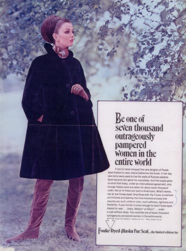 Advertisement illustration of woman in black fur coat and brown fur leggings with message "be one of the seven thousand outrageously pampered women i the entire world."